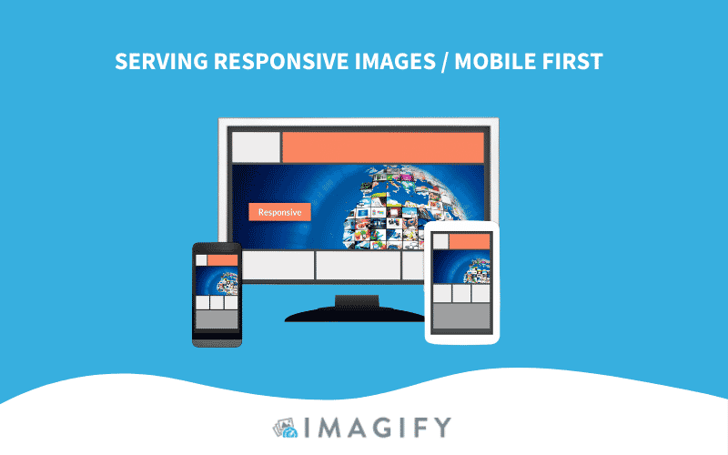 Responsive images - Source: Imagify