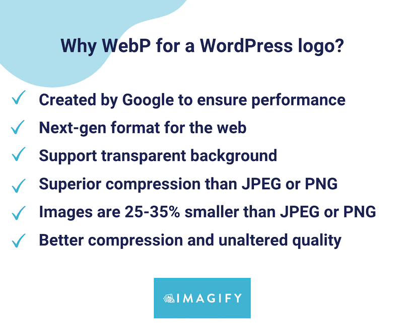 Reasons why choosing WebP for a WordPress logo - Source: Imagify